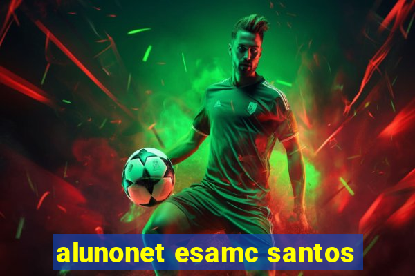 alunonet esamc santos